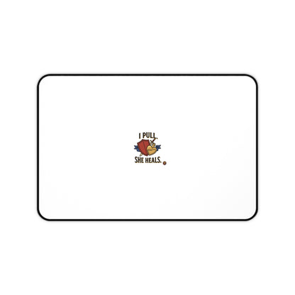 Desk Mat — "I Pull, She Heals" Cute Couple Massage Therapy Desk Pad