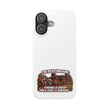 Phone Case — “The Real Endgame: Finding a Group for a Level 12 Dungeon” Gamer Design