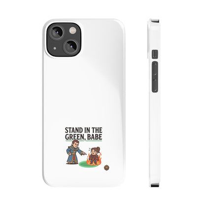 Stand in the Green, Babe Slim Phone Case — Funny Golf Cartoon Phone Cover