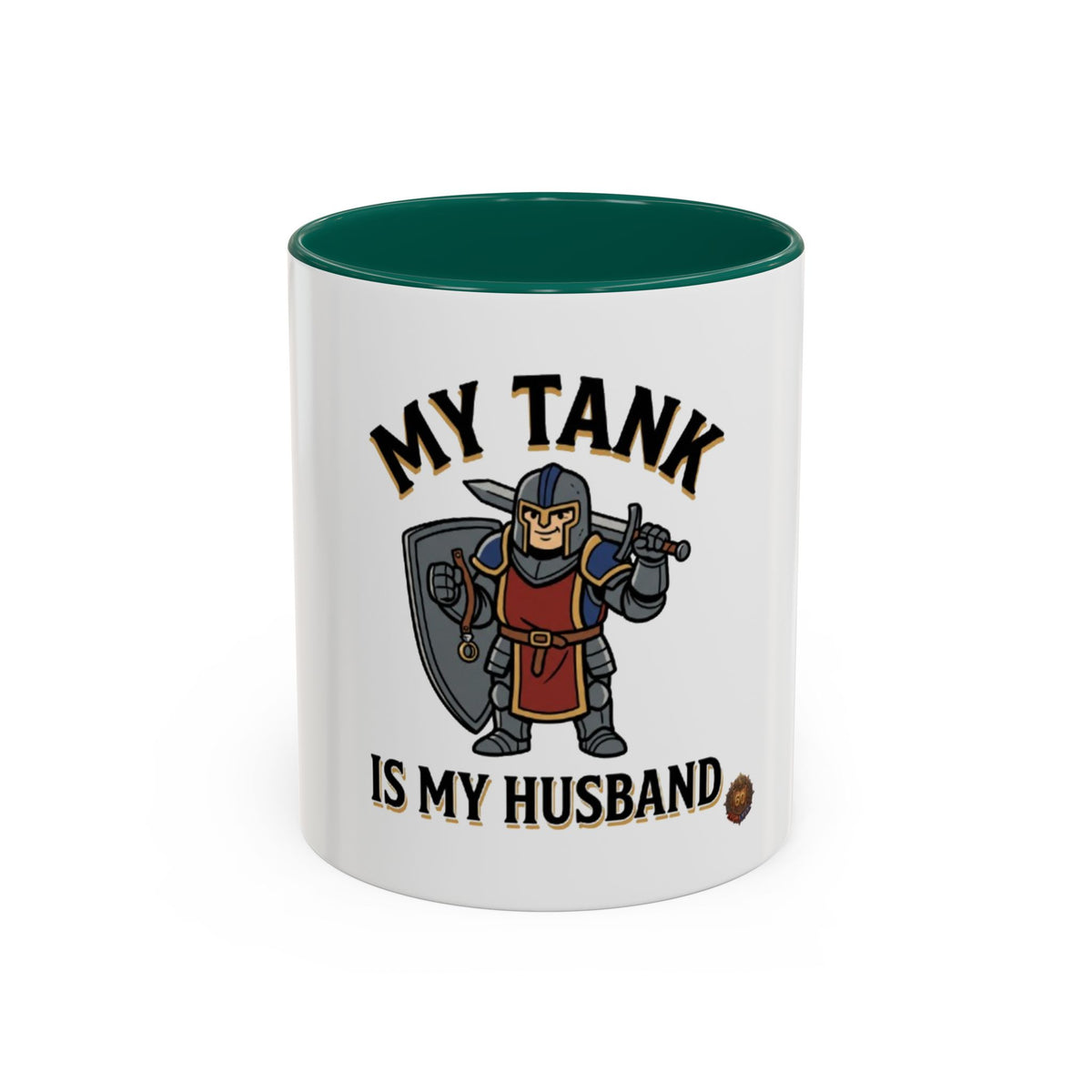 My Tank Is My Husband Coffee Mug — Gamer Tank Role Fantasy Mug (11oz & 15oz)