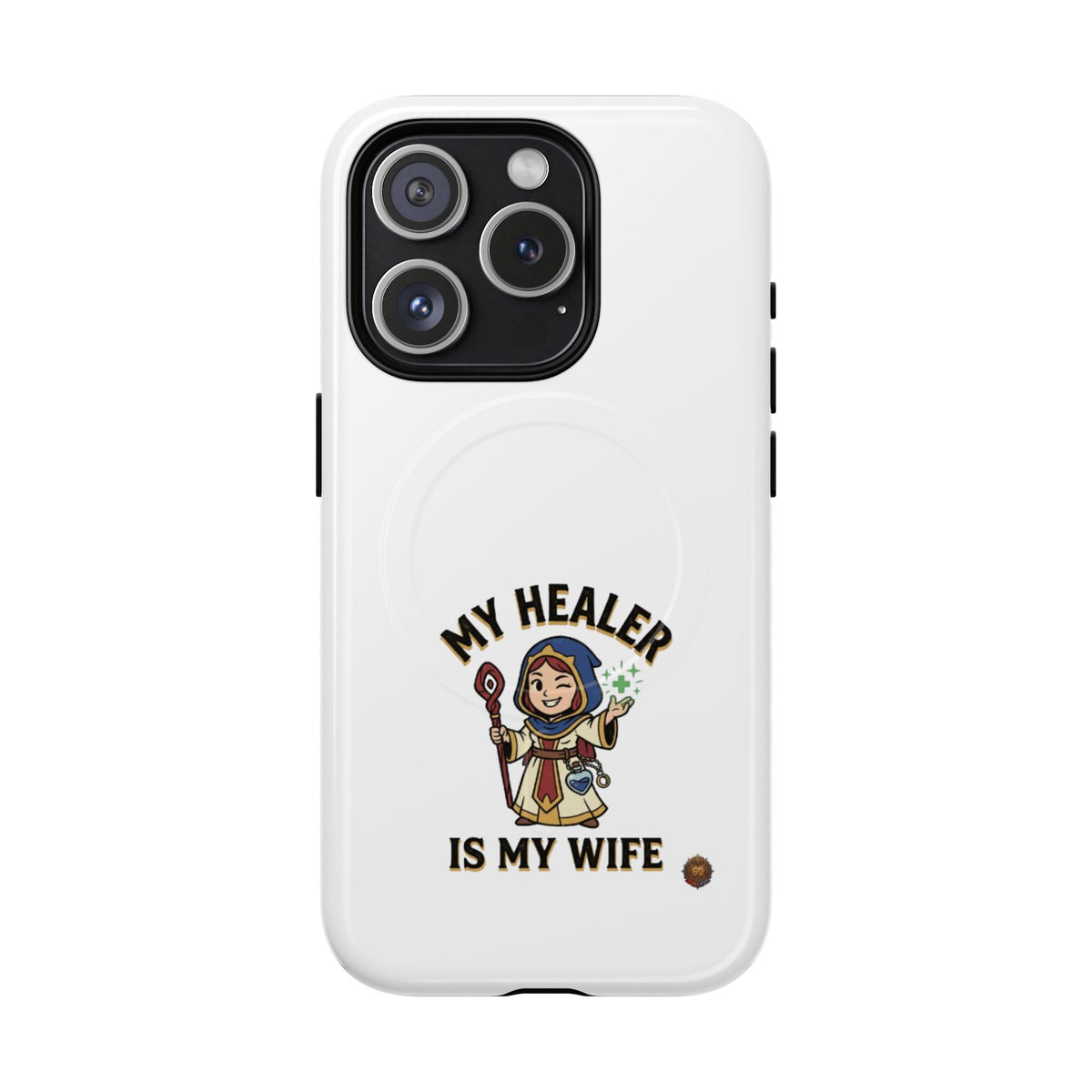 Phone Case — “My Healer Is My Wife” Cute RPG Healer Design, Tough Magnetic Protective Case