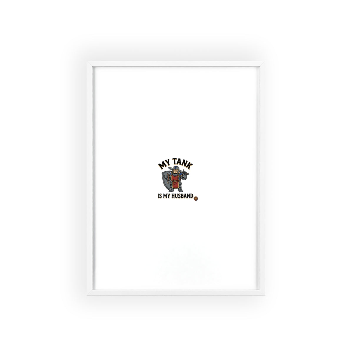 Framed Poster “My Tank Is My Husband” - Military Tank Lover Wall Art