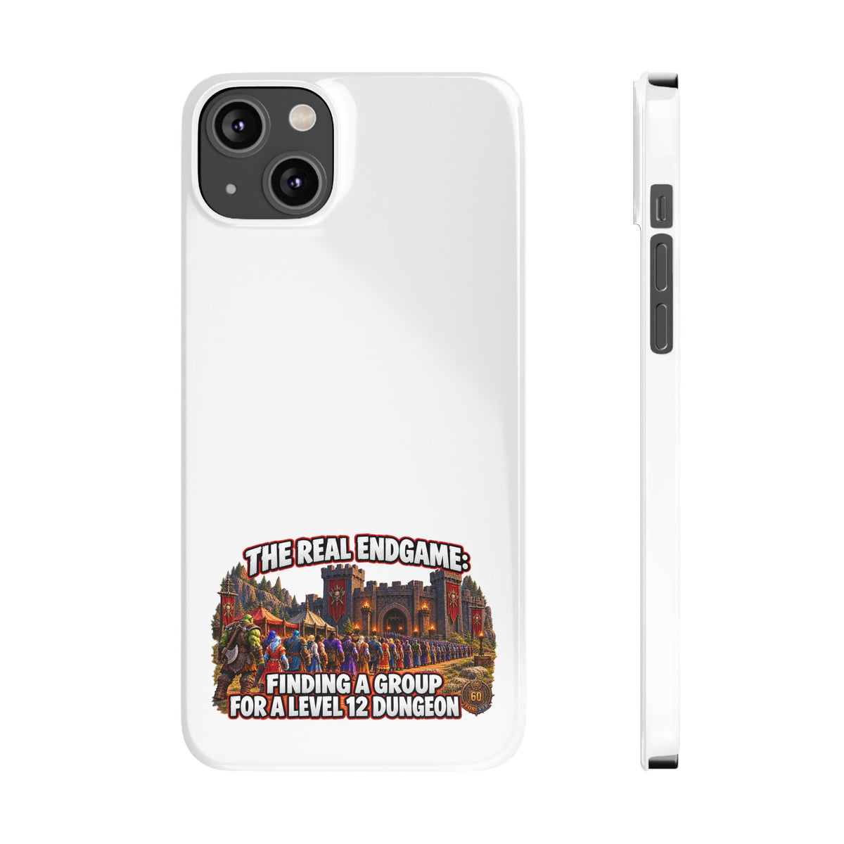 Phone Case — “The Real Endgame: Finding a Group for a Level 12 Dungeon” Gamer Design