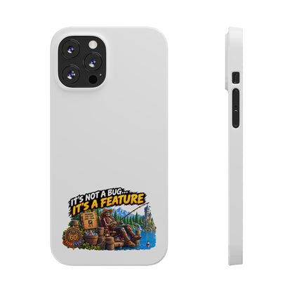 Slim Phone Case — "It's Not a Bug, It's a Feature" Rustic Camping Design