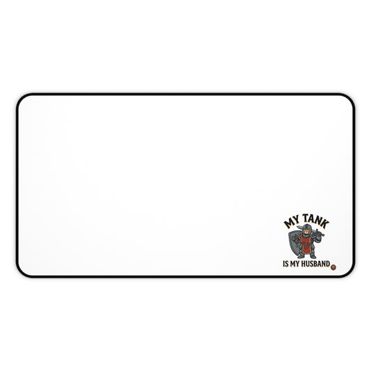 Desk Mat — "My Tank Is My Husband" Military Gamer Mousepad Desk Mat
