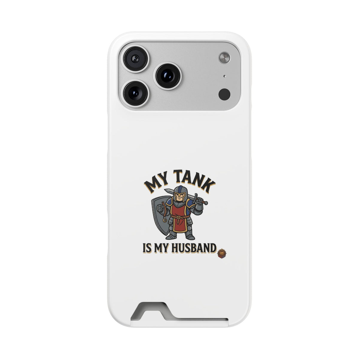 Phone Case with Card Holder — "My Tank Is My Husband" Gamer Military Wallet Case