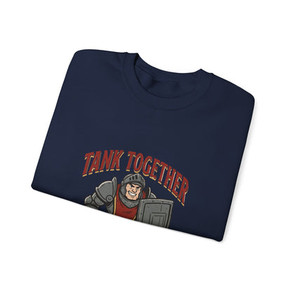 Tank Together Crewneck Sweatshirt — Funny RPG Tank Companion Graphic