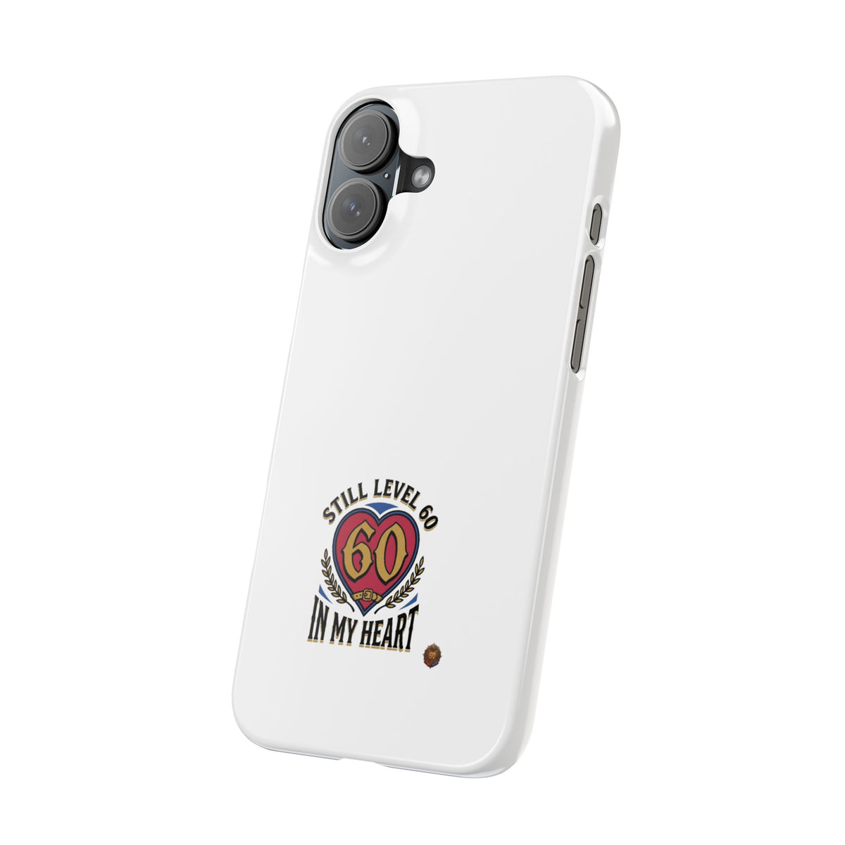 60th Birthday Slim Case — "Still Level 60 in My Heart" Phone Case