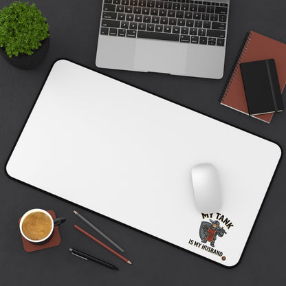 Desk Mat — "My Tank Is My Husband" Military Gamer Mousepad Desk Mat