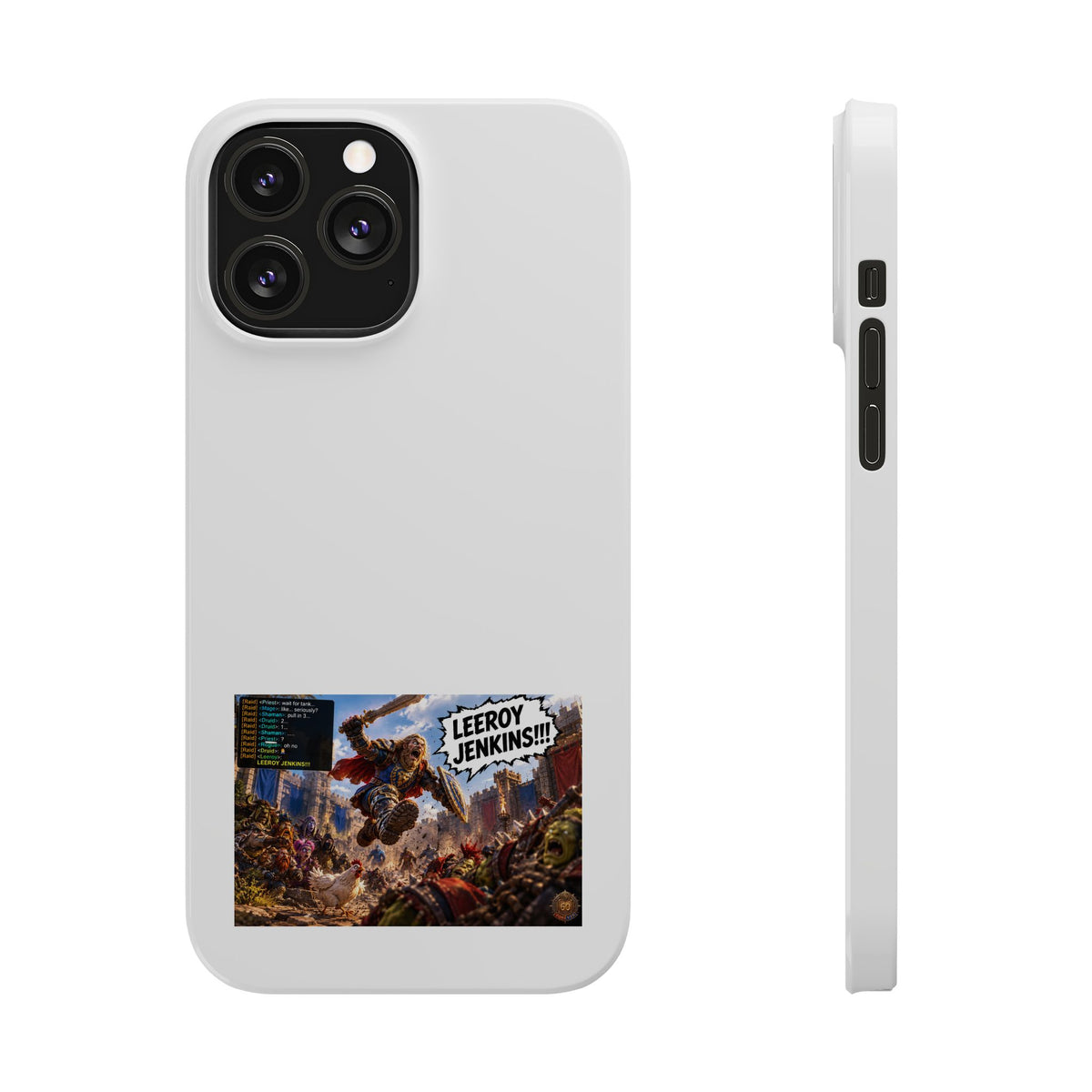 Slim Phone Case — 'Leeroy Jenkins!' Gaming Meme Design