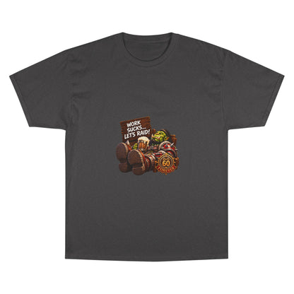 Gaming Champion T-Shirt — "Work Sucks... Let's Raid!" Funny MMO Raid Shirt