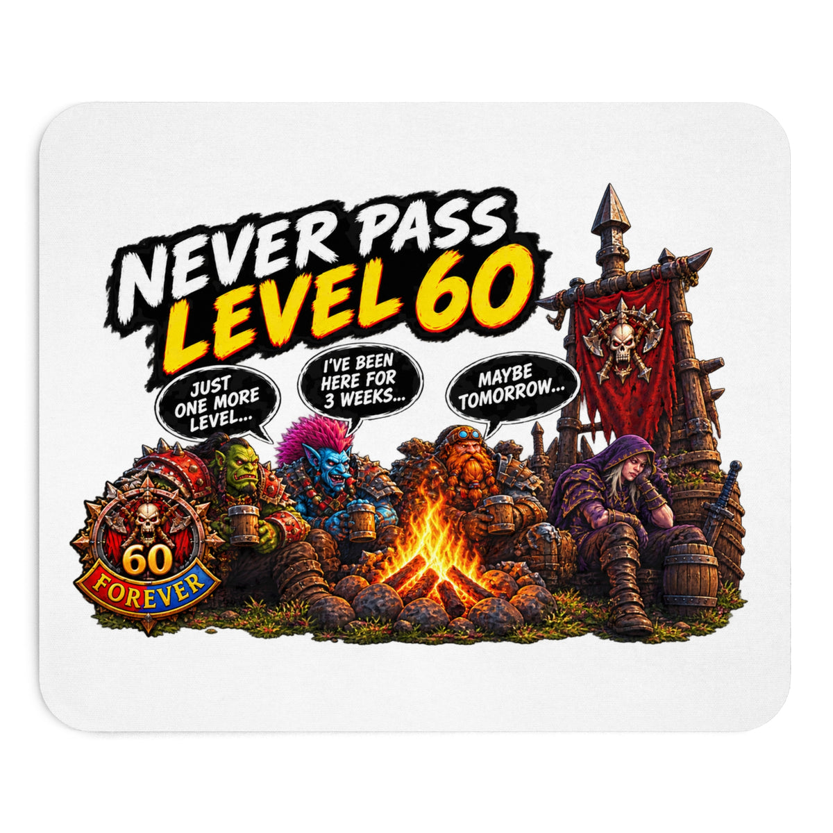 Never Pass Level 60 Mouse Pad — Retro MMO Gamer Campfire Design