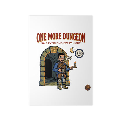 One More Dungeon RPG Poster — "One More Dungeon Said Everyone, Every Night" Photopaper Print
