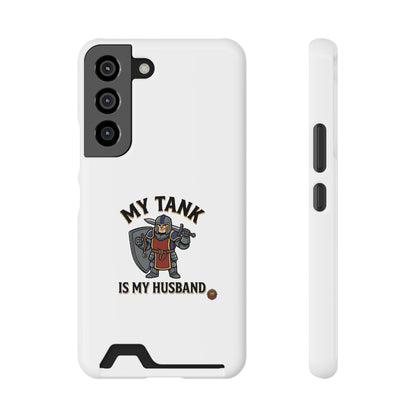 Phone Case with Card Holder — "My Tank Is My Husband" Gamer Military Wallet Case