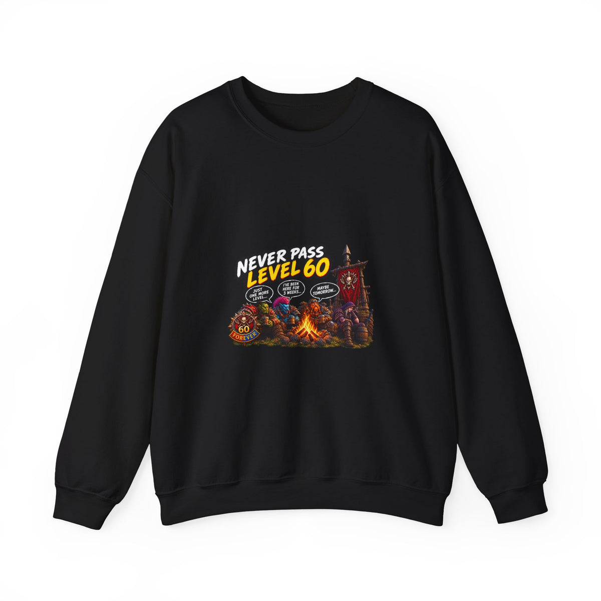 Never Pass Level 60 Crewneck Sweatshirt