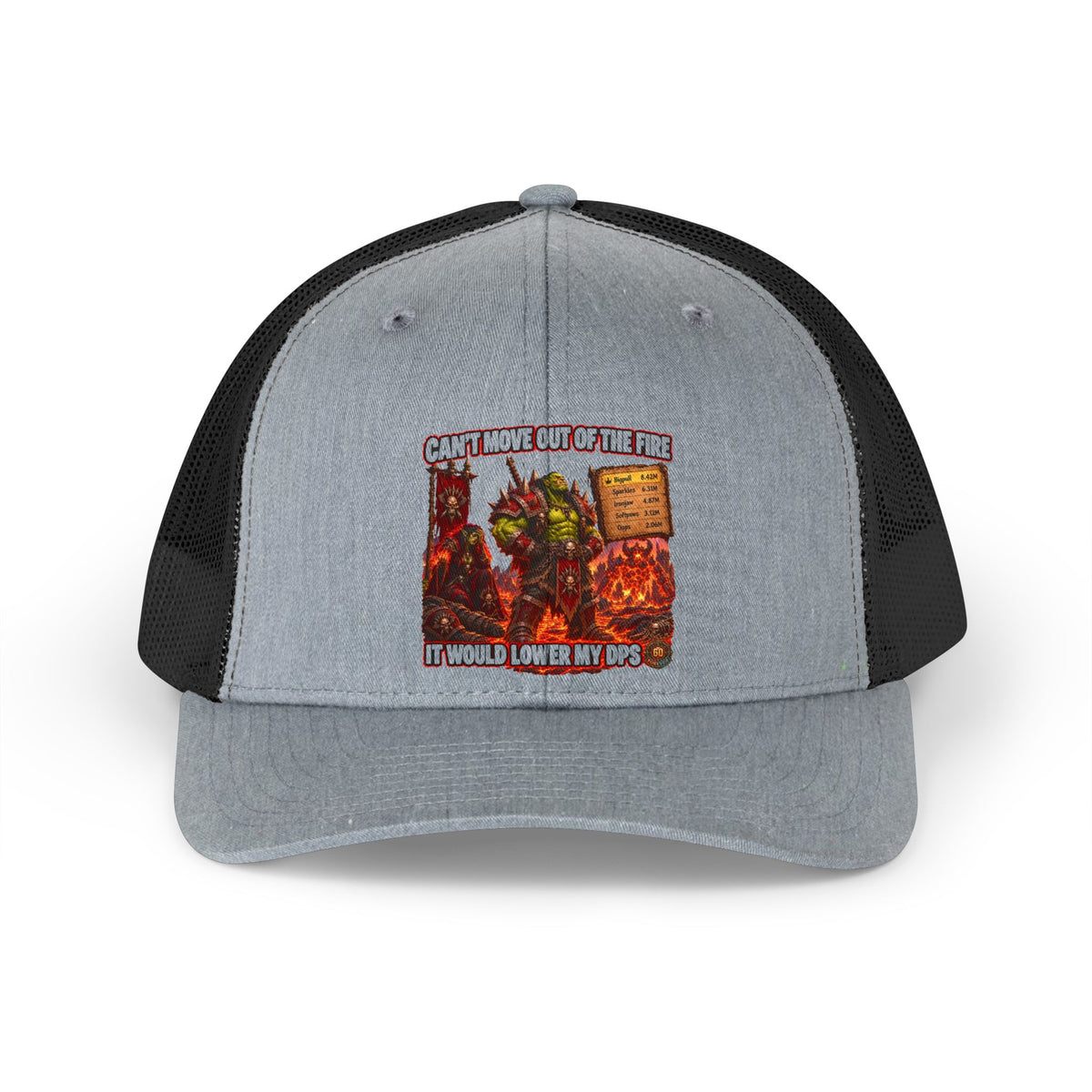 Retro Trucker Hat — Funny Gamer Fire Meme: "Can’t Move Out of the Fire, It Would Lower My DPS"