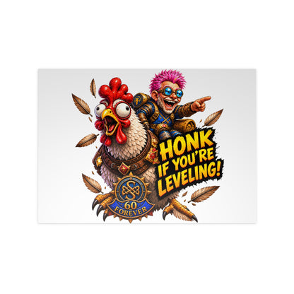 Honk If You're Leveling! Photopaper Poster – Gamer Chicken Art Print