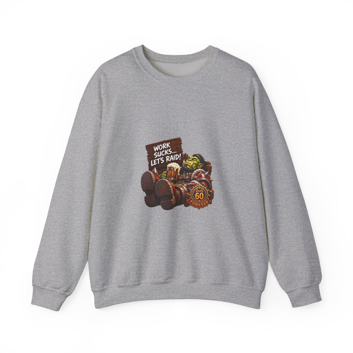 Crewneck Sweatshirt — 'Work Sucks, Let's Raid' Gamer Goblin Graphic
