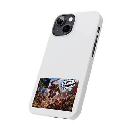 Slim Phone Case — 'Leeroy Jenkins!' Gaming Meme Design