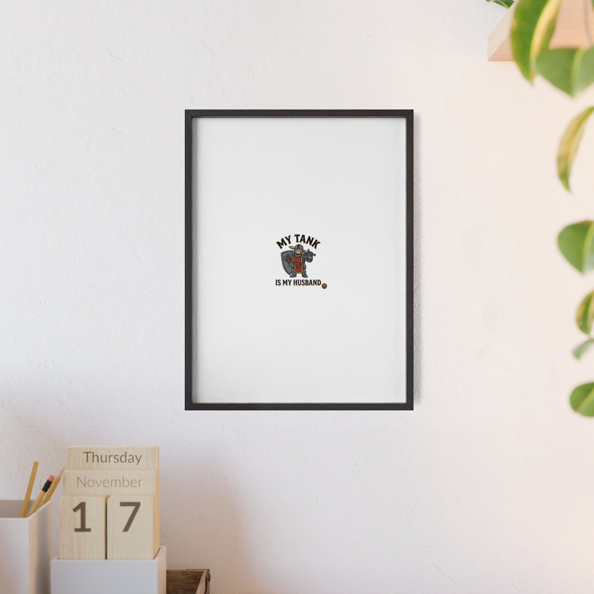 Framed Poster “My Tank Is My Husband” - Military Tank Lover Wall Art