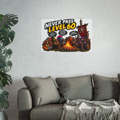 Never Pass Level 60 Fine Art Poster – Funny Gamer 60th Birthday Wall Art