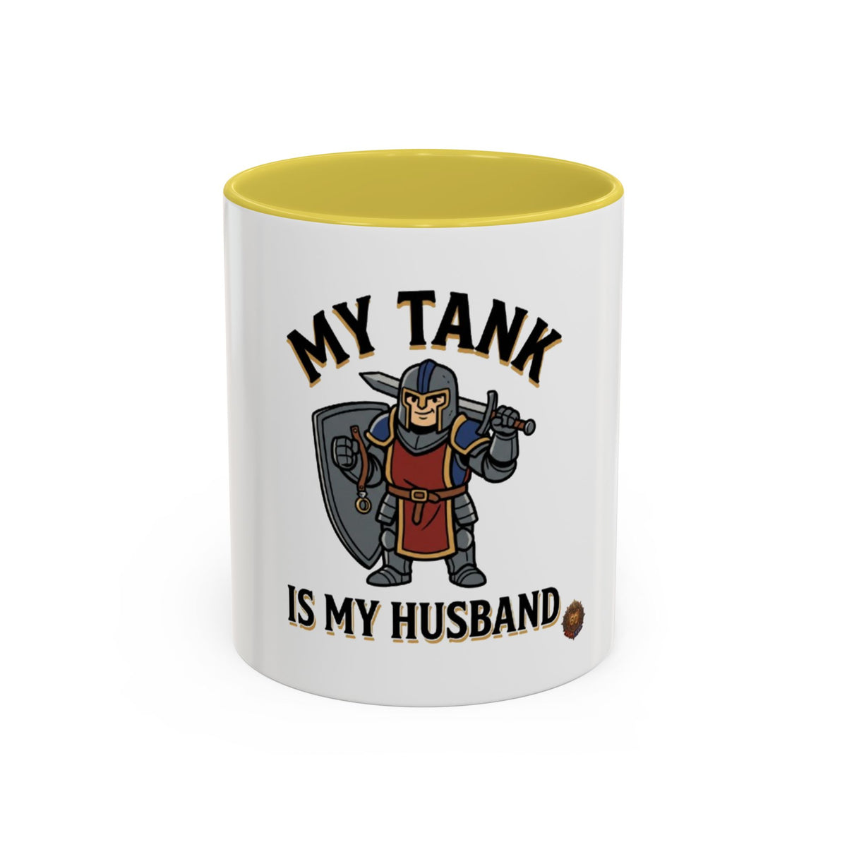 My Tank Is My Husband Coffee Mug — Gamer Tank Role Fantasy Mug (11oz & 15oz)
