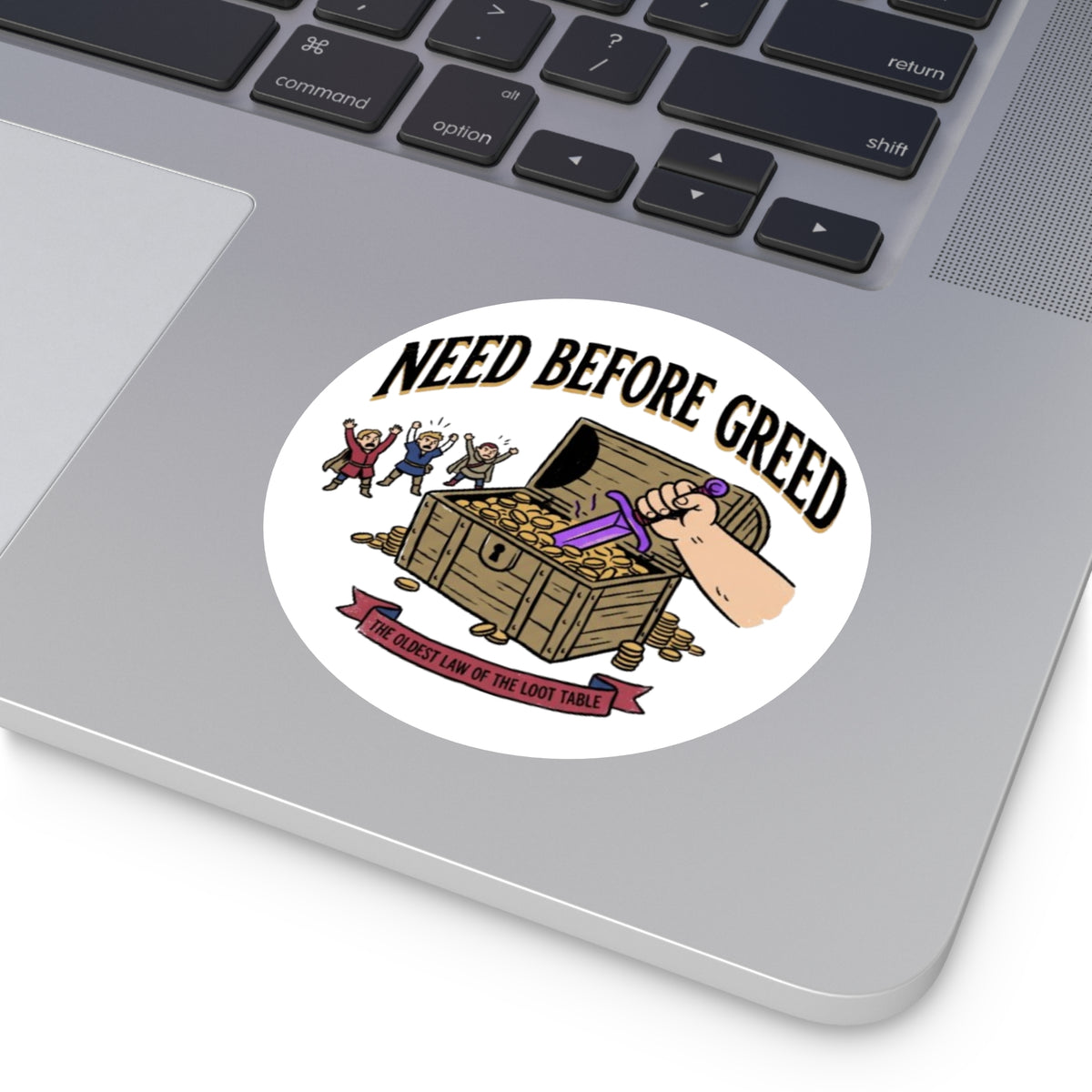 Need Before Greed Round Vinyl Sticker — Funny RPG / Dungeons & Dragons Loot Rule Sticker