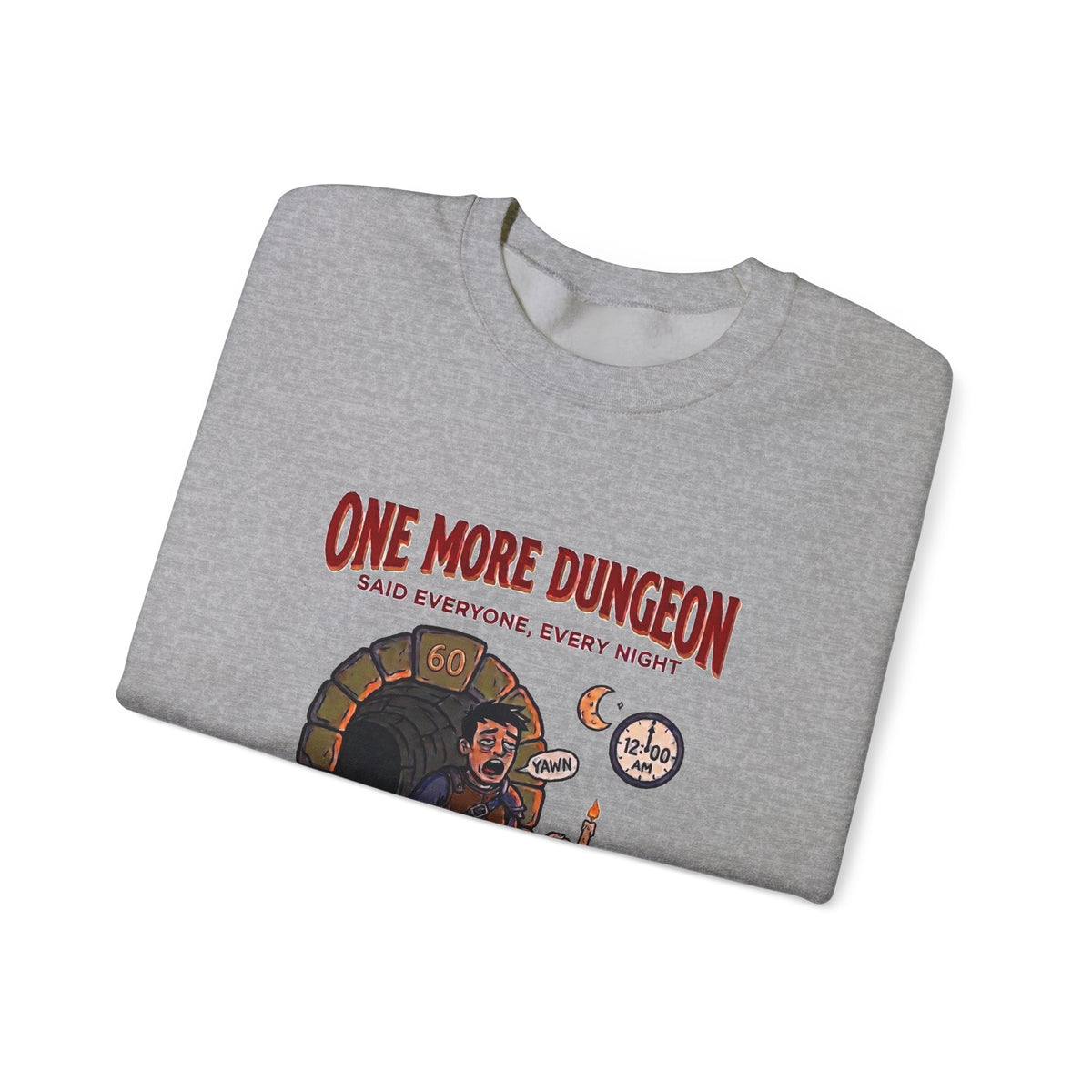 One More Dungeon Graphic Sweatshirt — Funny RPG Gamer Crewneck