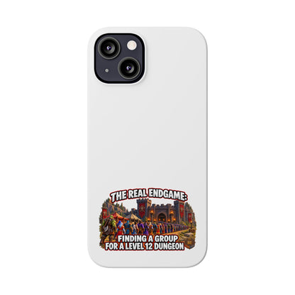 Phone Case — “The Real Endgame: Finding a Group for a Level 12 Dungeon” Gamer Design