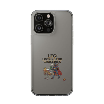 Clear Phone Case — “LFG: Looking For Groceries” Grocery Shopper Design