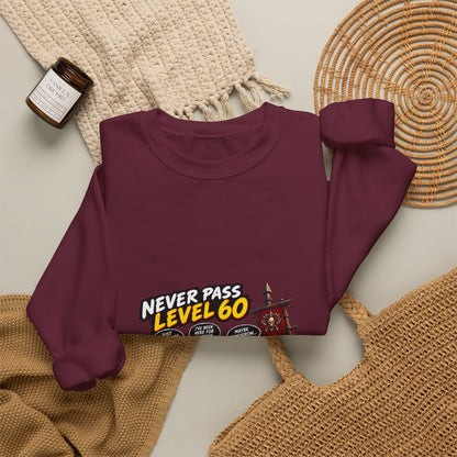 Never Pass Level 60 Crewneck Sweatshirt