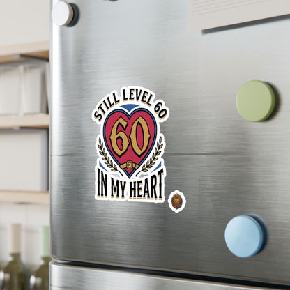 60th Birthday Vinyl Decal — "Still Level 60 In My Heart" Kiss-Cut Sticker