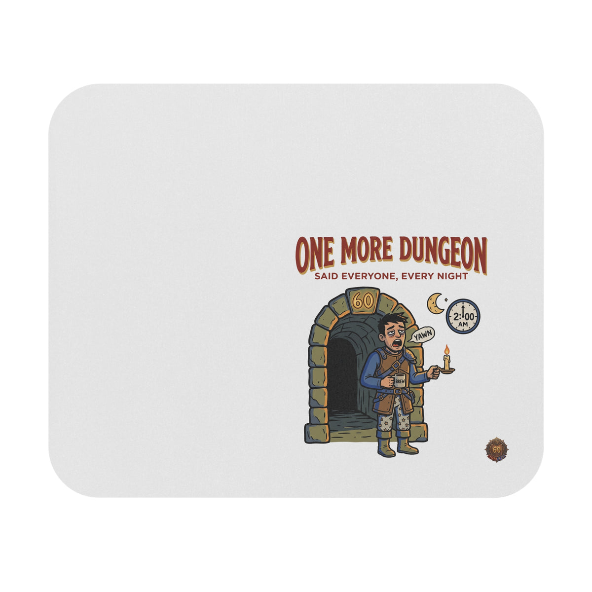 One More Dungeon Mouse Pad – Funny RPG Gaming Desk Mat