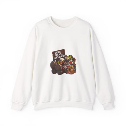Crewneck Sweatshirt — 'Work Sucks, Let's Raid' Gamer Goblin Graphic