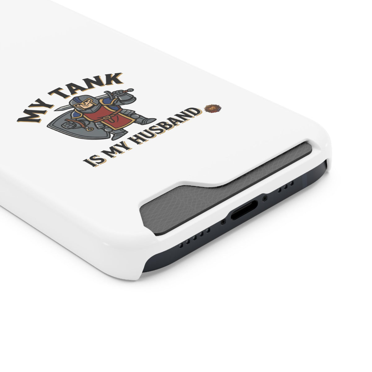 Phone Case with Card Holder — "My Tank Is My Husband" Gamer Military Wallet Case