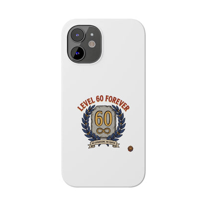Level 60 Forever Slim Phone Case — 60th Birthday Gift, Milestone Celebration