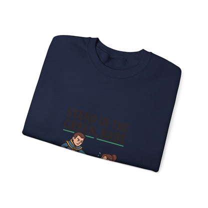 Stand in the Green, Babe Sweatshirt — Cute Cozy Graphic Crewneck