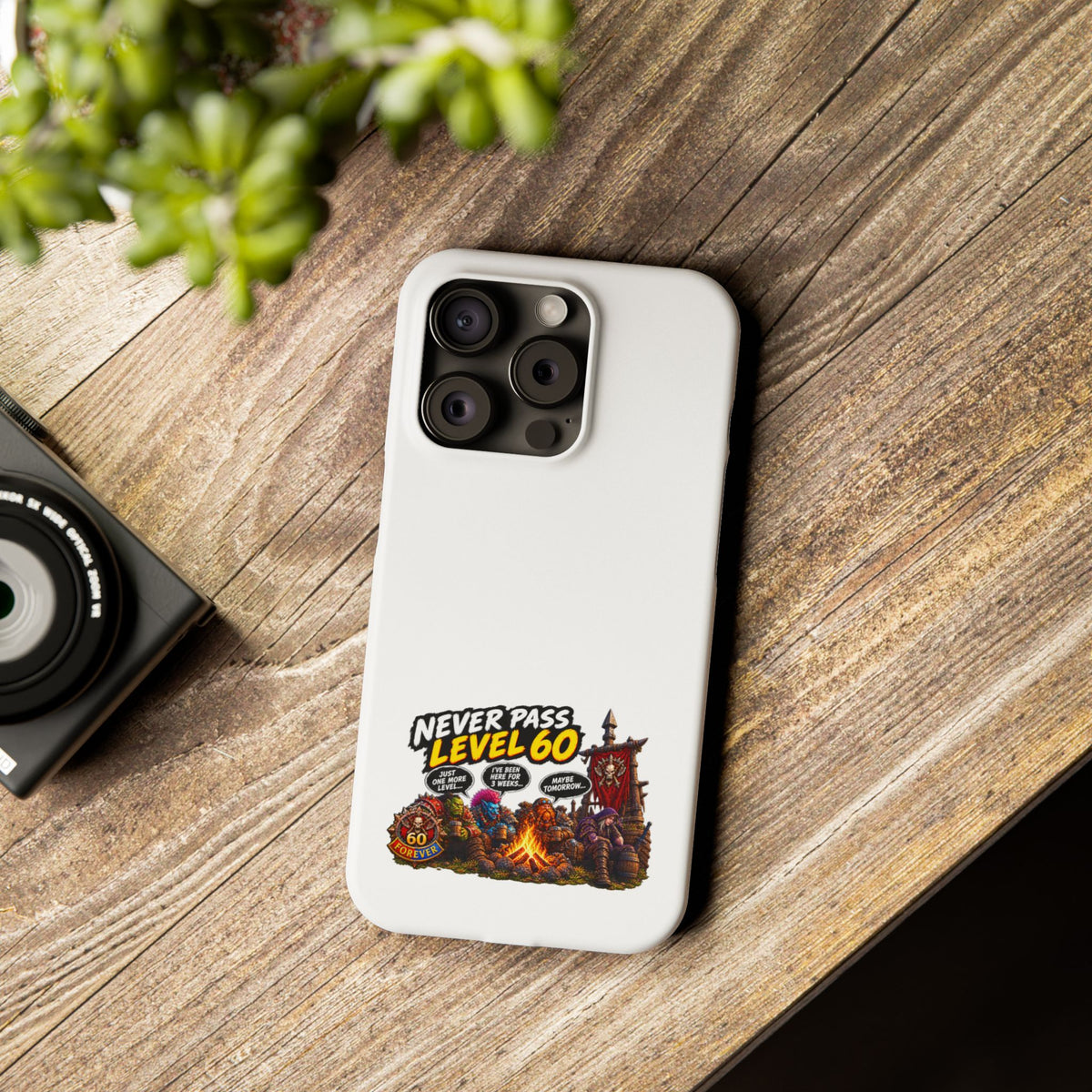 Phone Case — 'Never Pass Level 60' RPG Gamer Slim Case