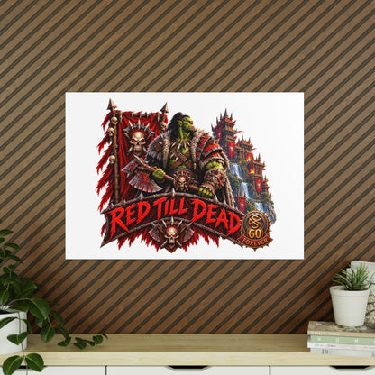 Red Till Dead Orc Warrior Poster