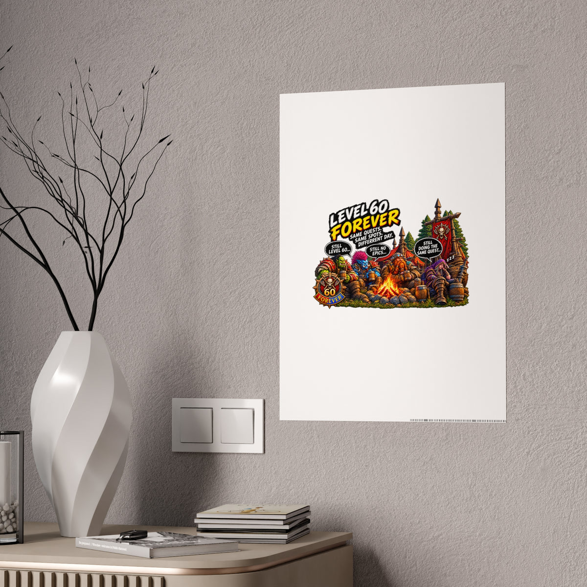 Level 60 Forever Poster