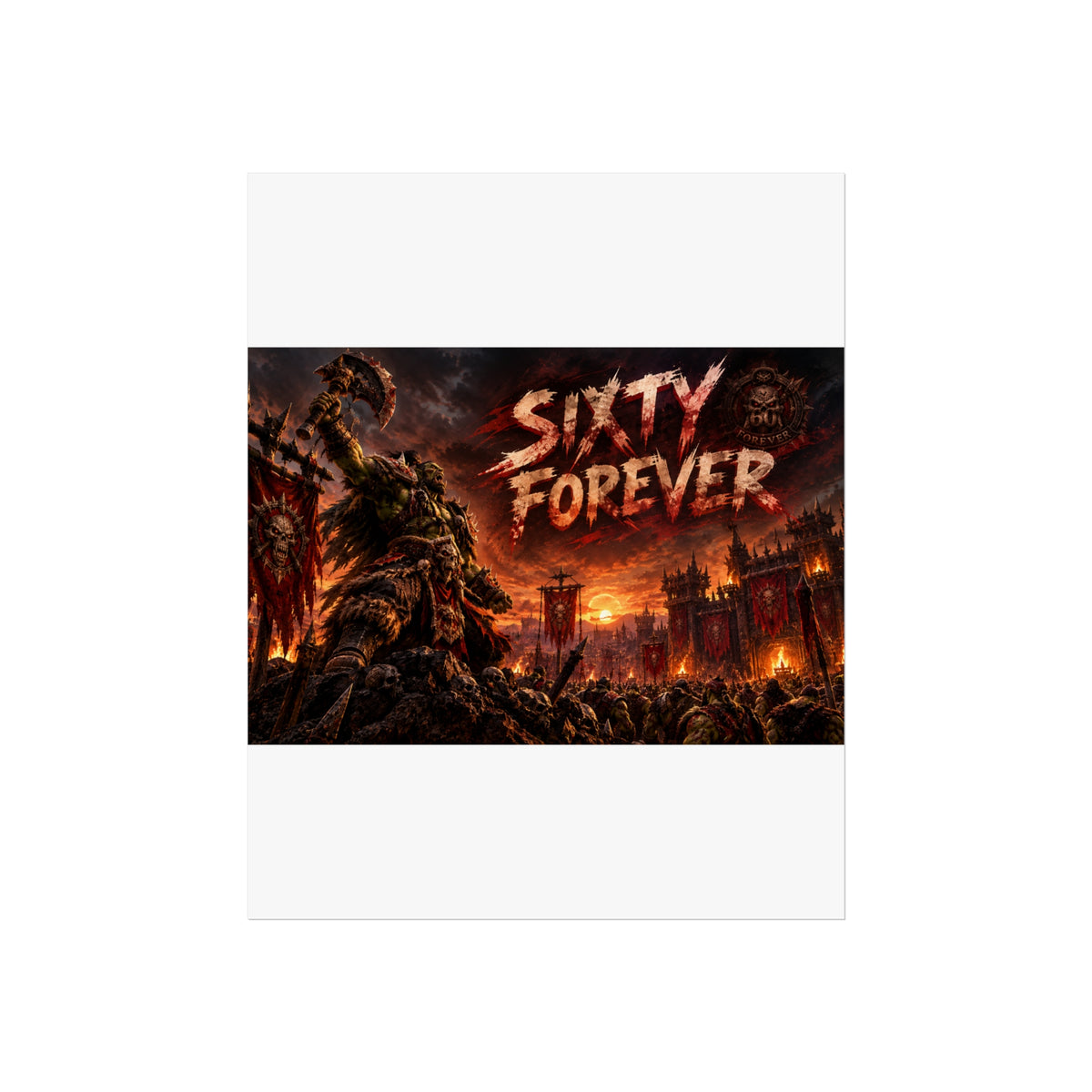 Sixty Forever War-Art Poster — Dark Fantasy Fine Art Print