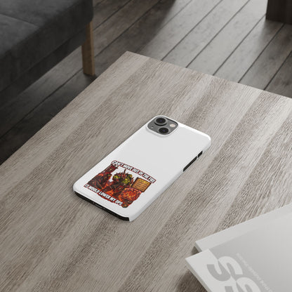 Slim Phone Case — "Can't Move Out of the Fire, It Would Lower My DPS" Gamer Design