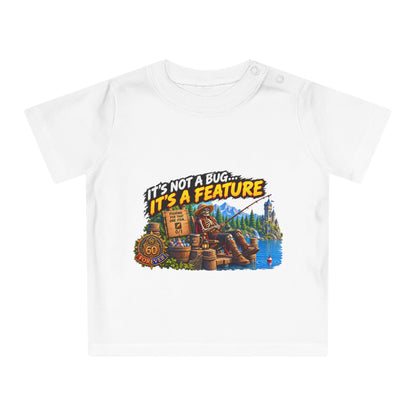 Baby T-Shirt — "It’s Not a Bug, It’s a Feature" Cute Geek Fishing Design
