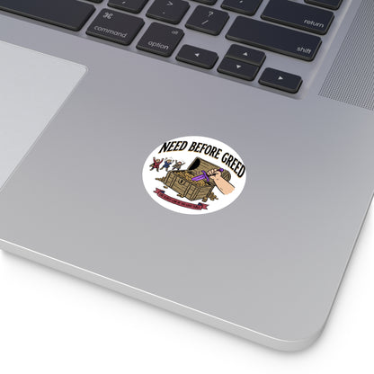 Need Before Greed Round Vinyl Sticker — Funny RPG / Dungeons & Dragons Loot Rule Sticker