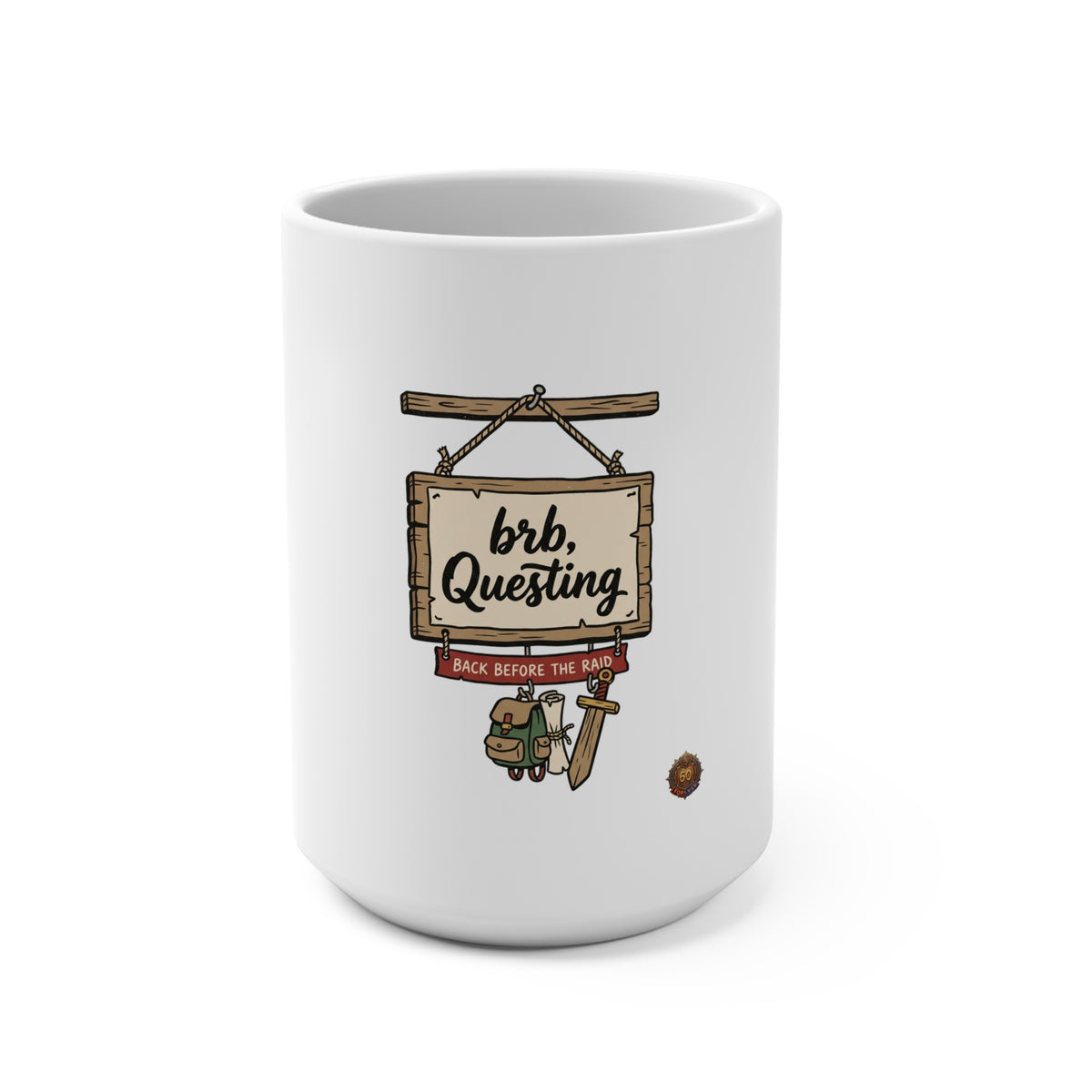 Ceramic Mug — "brb, Questing" Cute RPG Sign Coffee Cup (15oz)