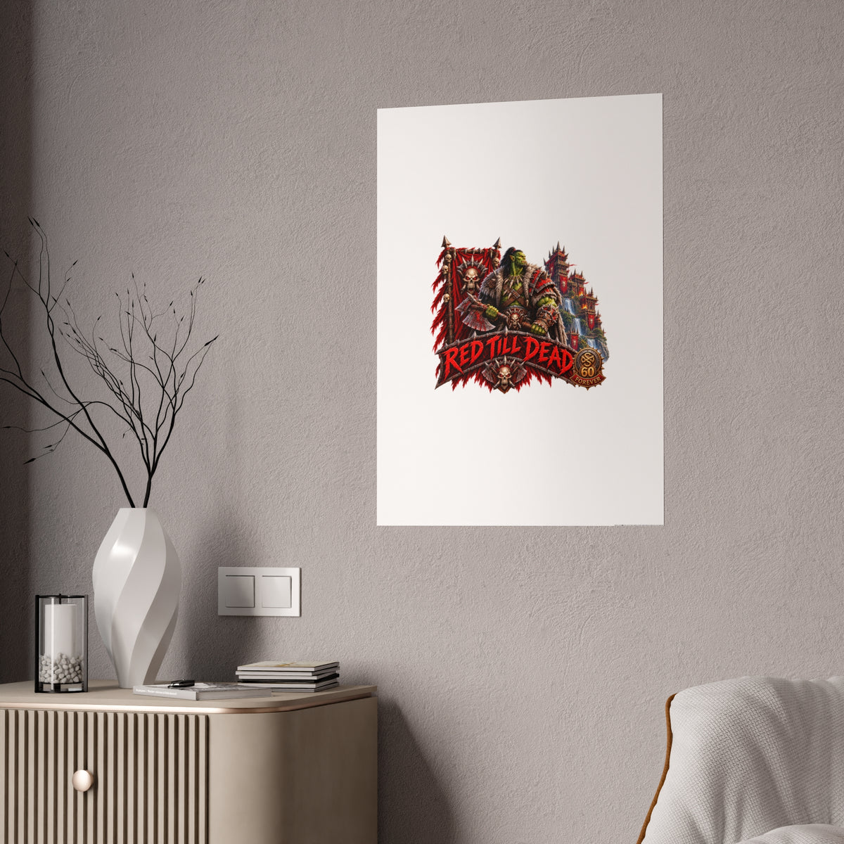 Red Till Dead Gloss Poster — Fantasy Orc Warrior Art Print
