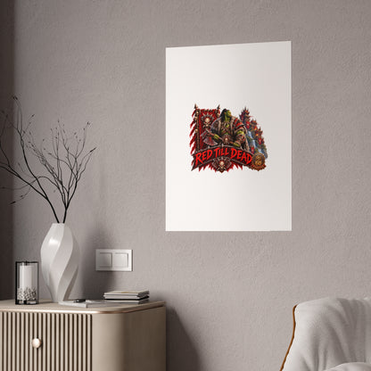 Red Till Dead Gloss Poster — Fantasy Orc Warrior Art Print