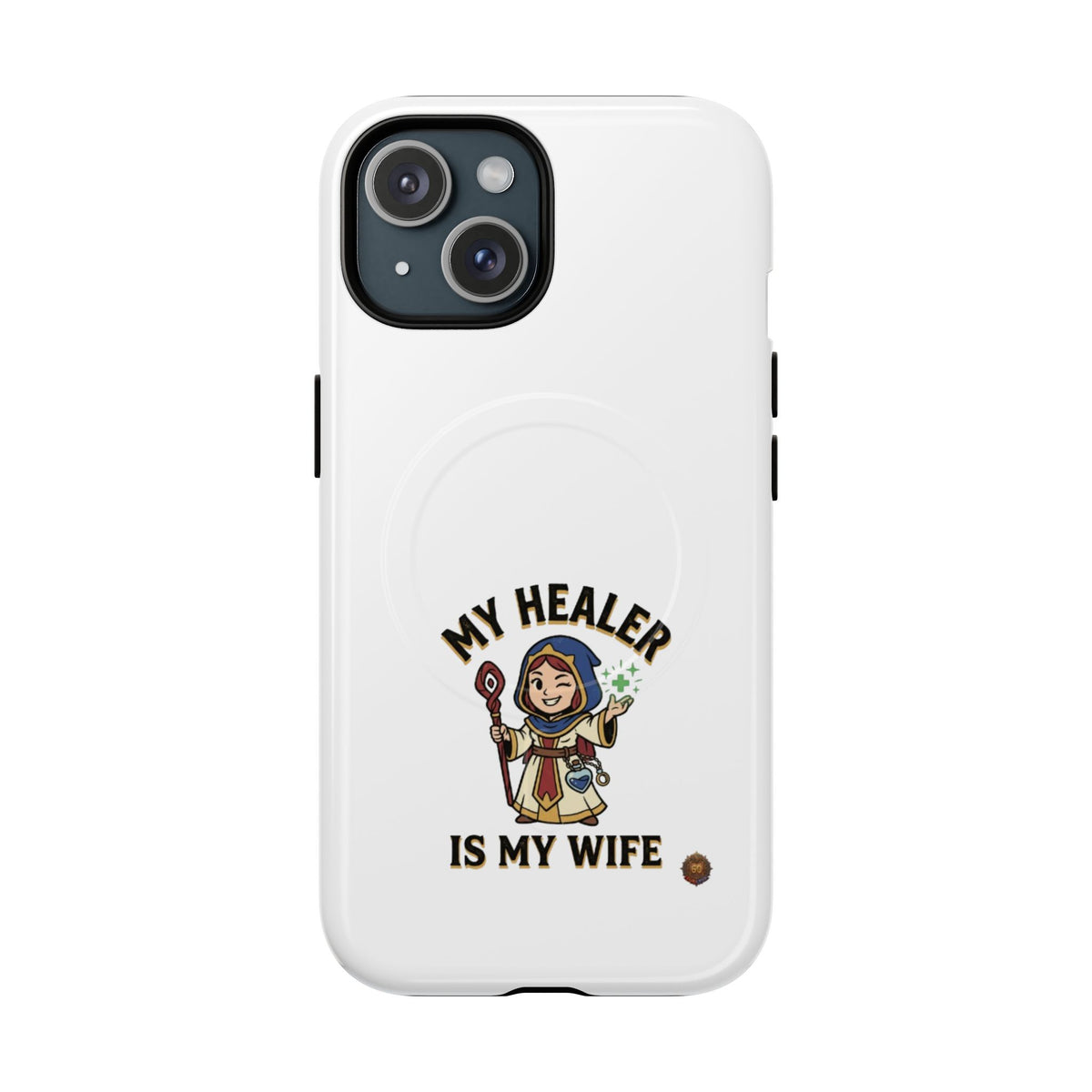 Phone Case — “My Healer Is My Wife” Cute RPG Healer Design, Tough Magnetic Protective Case