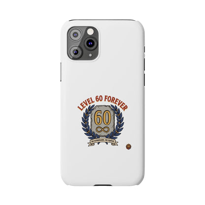 Level 60 Forever Slim Phone Case — 60th Birthday Gift, Milestone Celebration