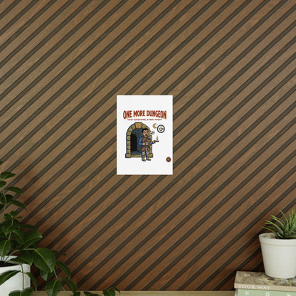 One More Dungeon RPG Poster — "One More Dungeon Said Everyone, Every Night" Photopaper Print